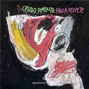 Crudo Pimento - Fania Helvete download flac mp3