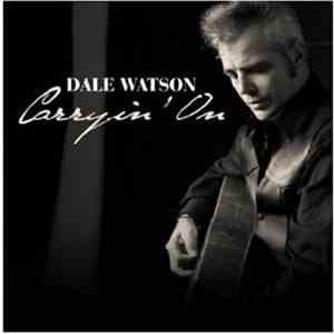 Dale Watson - Carryin' On download flac mp3