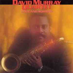 David Murray Quartet - Love And Sorrow download flac mp3