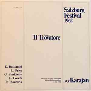 G. Verdi - E. Bastianini ' L. Price ' G. Simionato ' F. Corelli ' N. Zaccaria, Orchester Der Wiener Staatsoper, Wiener Philharmoniker, Von Karajan - Il Trovatore / Salzburg Festival 1962 download flac mp3