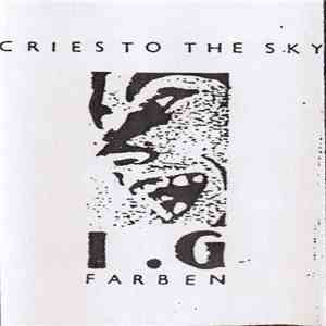 I.G Farben - Cries To The Sky download flac mp3
