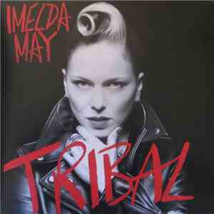 Imelda May - Tribal download flac mp3