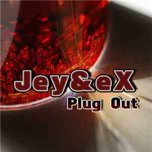 Jey & Ex - Plug Out download flac mp3