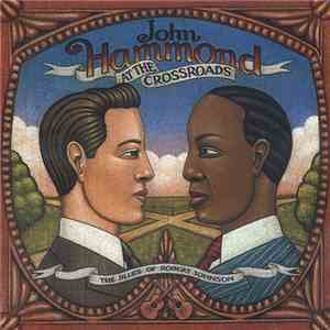 John Hammond - At The Crossroads: The Blues Of Robert Johnson download flac mp3
