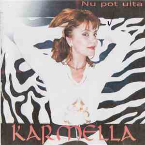 Karmella - Nu Pot Uita download flac mp3