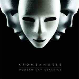 KromeAngels - Modern Day Classics download flac mp3