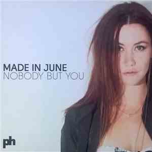 Made In June - Nobody But You download flac mp3
