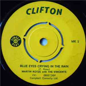 Martin Kotze And The Vincents  - Blue Eyes Crying In The Rain / Patricia download flac mp3