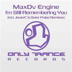 MaxDv Engine - I'm Still Remembering You download flac mp3