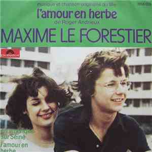 Maxime Le Forestier - Musique Et Chanson Originales Du Film "L'Amour En Herbe" De Roger Andrieux download flac mp3