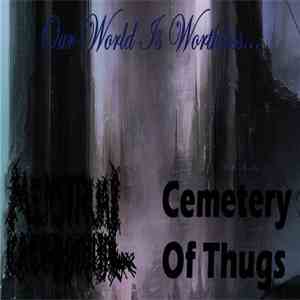 Menstrual Cacophony, Cemetery Of Thugs - Our World Is Worthless... download flac mp3