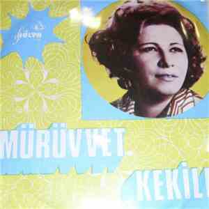 Mürüvet Kekili - MAHKEMEYE VERSEM SENİ ASARLAR/O GÜZEL AŞKIMIZA NAZAR MI DEĞDİ download flac mp3