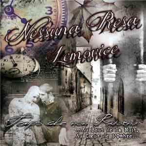 Nessuna Resa / Lemovice - Tempo Che Non Ritorna - ... Au Bout De La Nuit, Au Cœur De L'ombre... download flac mp3