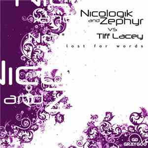 Nicologik & Zephyr vs Tiff Lacey - Lost For Words download flac mp3