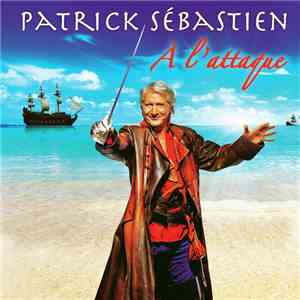 Patrick Sébastien - À L'Attaque download flac mp3