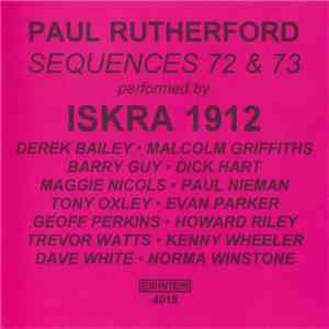 Paul Rutherford  & Iskra 1912 - Sequences 72 & 73 download flac mp3