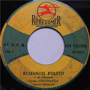 Peñaranda Y Su Conjunto - Echando Pelito / El Farito Colorao download flac mp3