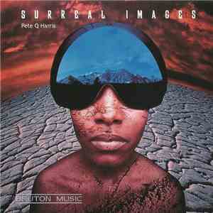 Pete Q. Harris - Surreal Images download flac mp3