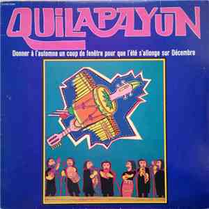 Quilapayun - Donner À L'automne Un Coup De Fenêtre Pour Que L'été S'allonge Sur Décembre download flac mp3