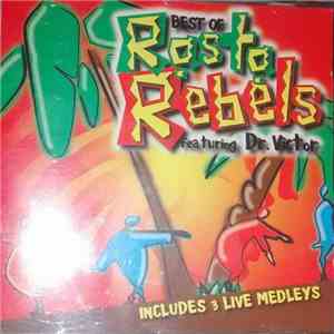Rasta Rebels Featuring Dr. Victor - Best Of Rasta Rebels download flac mp3