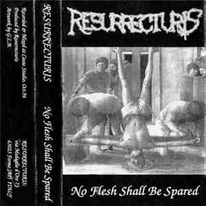 Resurrecturis - No Flesh Shall Be Spared download flac mp3