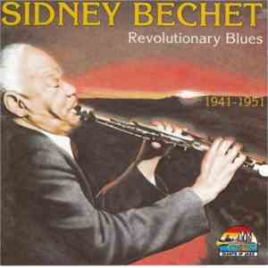 Sidney Bechet - Revolutionary Blues (1941-1951) download flac mp3