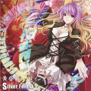 Silver Forest - 黄昏シューティングスター download flac mp3
