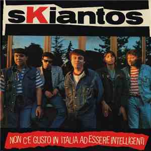 Skiantos - Non C'È Gusto In Italia Ad Essere Intelligenti download flac mp3