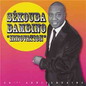 Sékouba Bambino - Innovation, 20eme Anniversaire download flac mp3