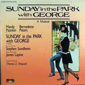 Stephen Sondheim, Mandy Patinkin, Bernadette Peters - Sunday In The Park With George (Original Cast Recording) download flac mp3