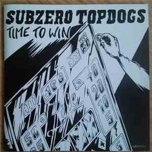 Subzero Topdogs - Time To Win download flac mp3