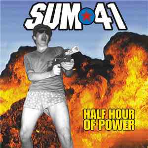 Sum 41 - Half Hour Of Power download flac mp3