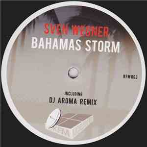 Sven Wegner - Bahamas Storm EP download flac mp3