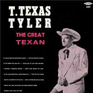 T. Texas Tyler - The Great Texan download flac mp3