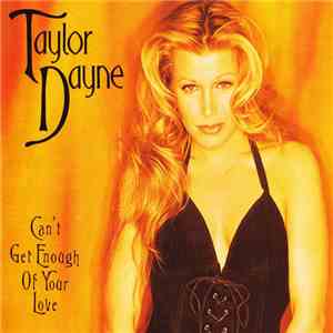 Taylor Dayne - Can't Get Enough Of Your Love download flac mp3