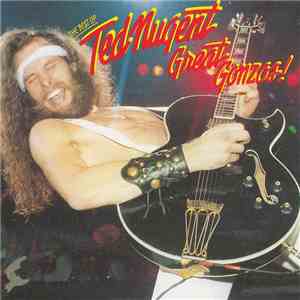 Ted Nugent - Great Gonzos! - The Best Of Ted Nugent download flac mp3