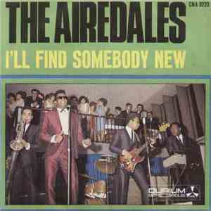 The Airedales - I'll Find Somebody New download flac mp3