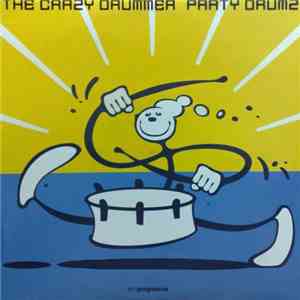 The Crazy Drummer - Party Drumz download flac mp3