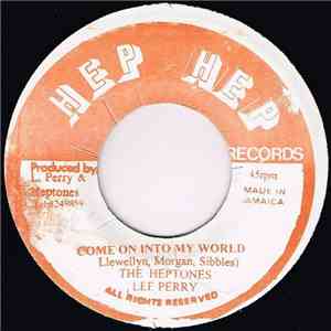 The Heptones, Lee Perry / Ranking King - Come On Into My World / Third Generation download flac mp3
