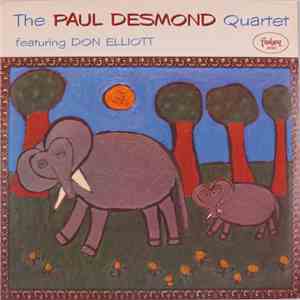 The Paul Desmond Quartet Featuring Don Elliott - The Paul Desmond Quartet Featuring Don Elliott download flac mp3
