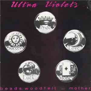 Ultra Violets - Beads, Woodfelt And Mother download flac mp3