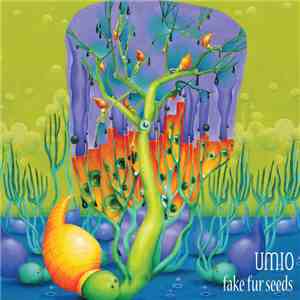 umio - Fake Fur Seeds download flac mp3