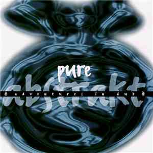 Various - Pure Abstrakt - Adventures In Dub download flac mp3
