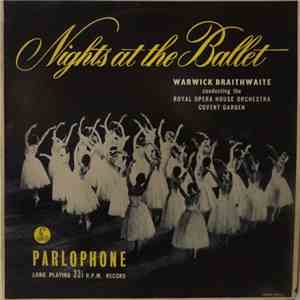Warwick Braithwaite - Nights At The Ballet - Warwick Braithwaite Conducting Royal Opera House Orchestra Covent Garden download flac mp3