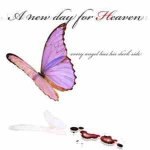 A New Day For Heaven - Every Angel Has A Dark Side download flac mp3