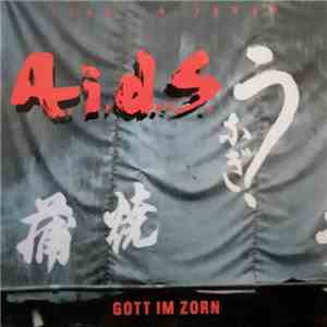 A.i.d.s.  - Gott Im Zorn - Live In Tokyo download flac mp3