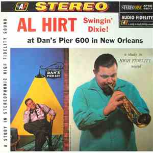 Al Hirt - Swingin' Dixie! (At Dan's Pier 600 In New Orleans) download flac mp3