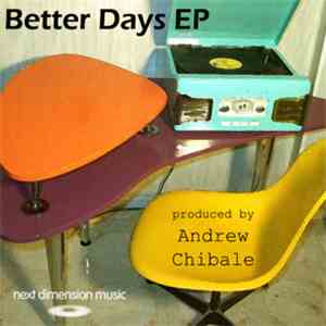 Andrew Chibale - Better Days EP flac mp3 download