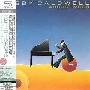 Bobby Caldwell - August Moon download flac mp3