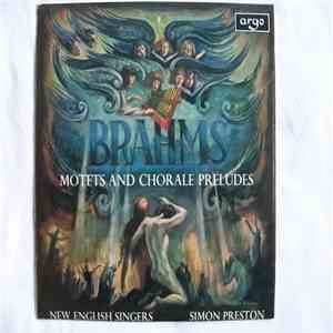 Brahms - New English Singers, Simon Preston - Motets And Chorale Preludes download flac mp3